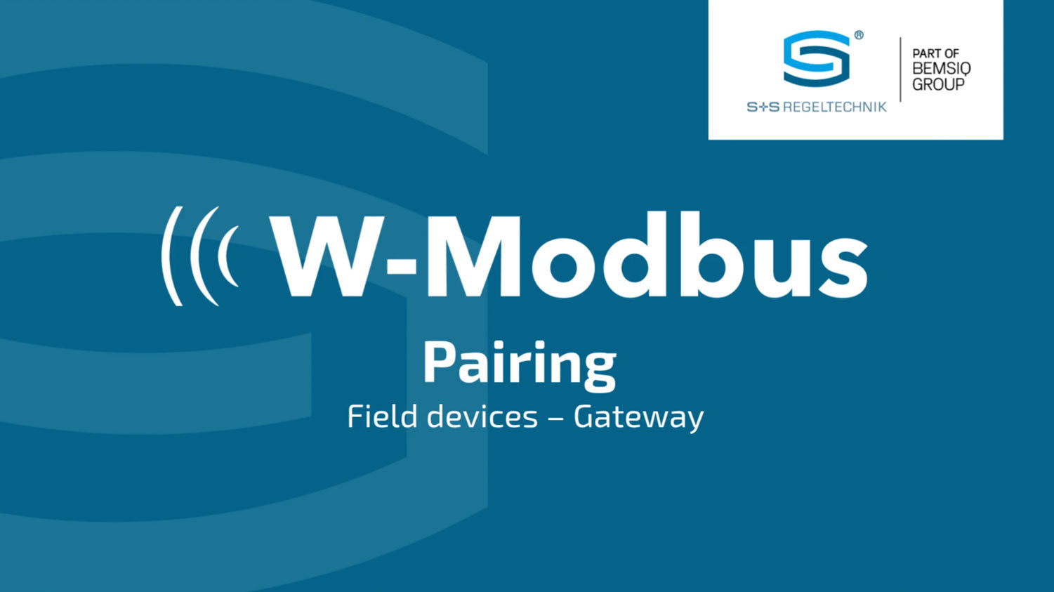 Load video: Explanatory video showing how to pair a field device with a gateway via W-Modbus